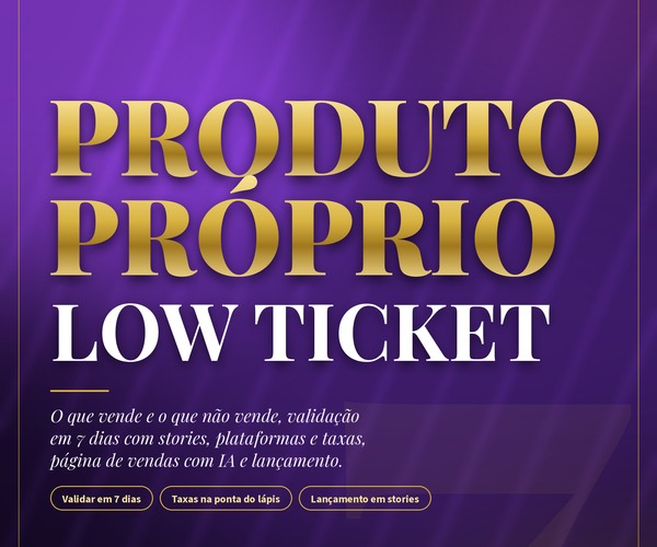 Módulo 7: Produto Digital Low Ticket